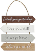 White plaque with 'Loved you Yesterday love you still always have always will' romantic quote