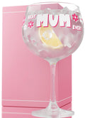 Best Mum Ever etched balloon gin glass, 750ml capacity, elegant stemmed glassware